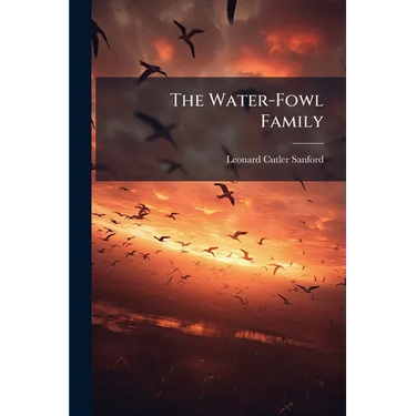 The Water-Fowl Family