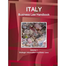 Italy Business Law Handbook Volume 1 Strategic Information and Basic Laws
