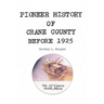 Pioneer History of Crane County Before 1925