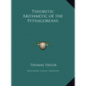 Theoretic Arithmetic of the Pythagoreans