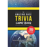 The Amazing Race Trivia Game Book: Trivia for the Ultimate Fan of the TV Show