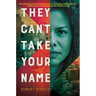 They Can't Take Your Name