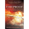 Fireproof: Your Grand Strategy for Transforming Failure Into Fuel for Your Future