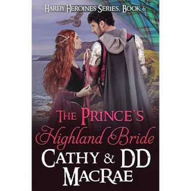 The Prince's Highland Bride: Book 6, the Hardy Heroines series