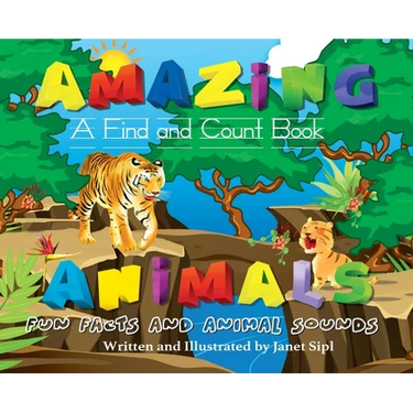 Amazing Animals, Fun Facts and Animal Sounds: A Find and Count Book