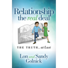 Relationship the Real Deal: The Truth at Last