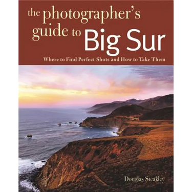 Photographing Big Sur: Where to Find Perfect Shots and How to Take Them
