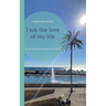 I am the love of my life: The little pocket guide for positive affirmations