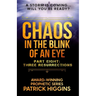 Chaos in the Blink of an Eye Part Eight: Three Resurrections