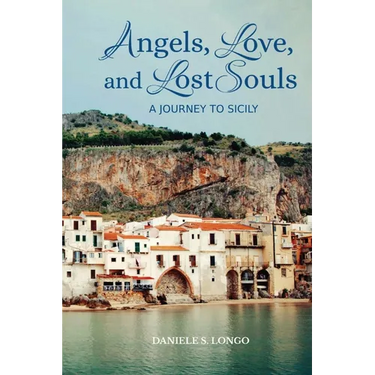 Angels, Love and Lost Souls: A Journey to Sicily