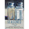 Seasoned: A Love Story