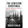 The Lewiston Shootings