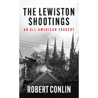The Lewiston Shootings