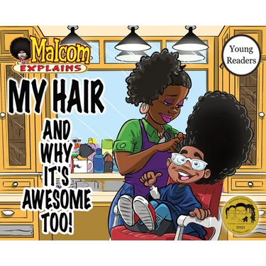 My Hair: And Why It's Awesome Too!