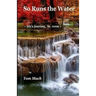 So Runs the Water: life's journey, in verse