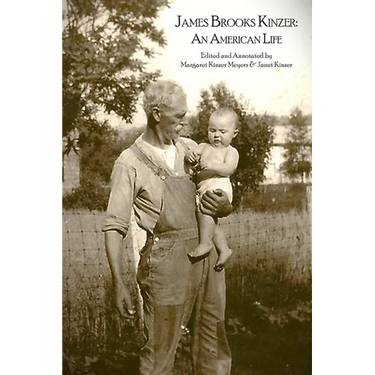 James Brooks Kinzer: An American Life
