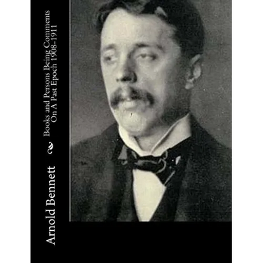 Books and Persons Being Comments On A Past Epoch 1908-1911