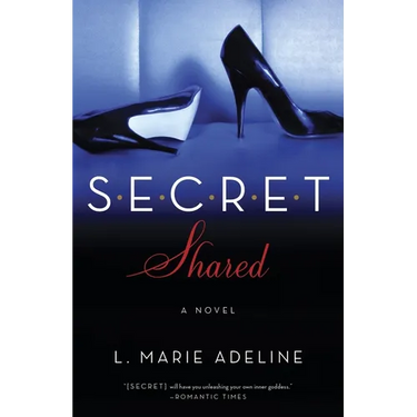 Secret Shared: A Secret Novel