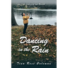 Dancing in the Rain: A Journey of Faith