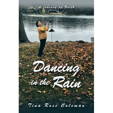 Dancing in the Rain: A Journey of Faith