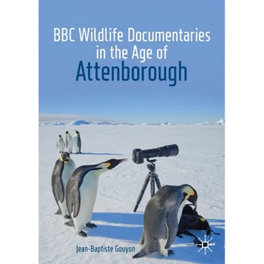 BBC Wildlife Documentaries in the Age of Attenborough