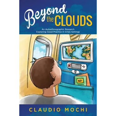 Beyond the Clouds: An Autoethnographic Research Exploring Good Practice in Crisis Settings