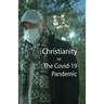 Christianity, vs The Covid-10 Pandemic