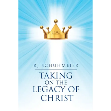 Taking on the Legacy of Christ