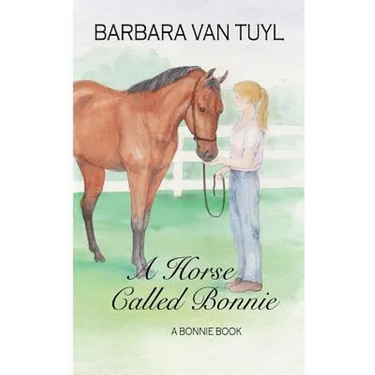 A Horse Called Bonnie: A Bonnie Book