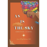 As Is the Sky