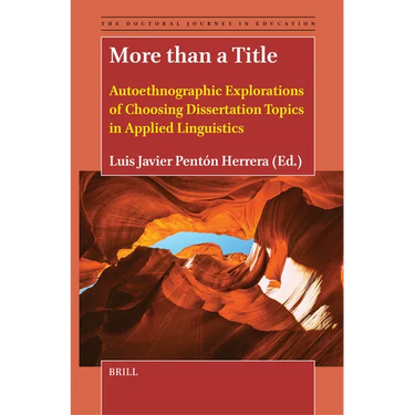 More Than a Title: Autoethnographic Explorations of Choosing Dissertation Topics in Applied Linguistics