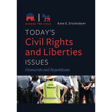 Today's Civil Rights and Liberties Issues: Democrats and Republicans