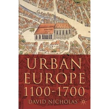 Urban Europe, 1100-1700