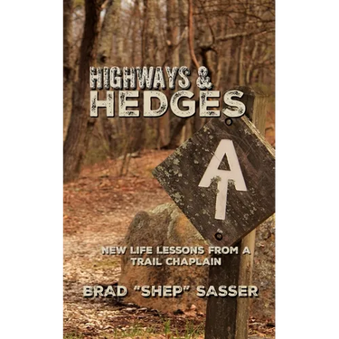 Highways and Hedges: New Life Lessons from a Trail Chaplain