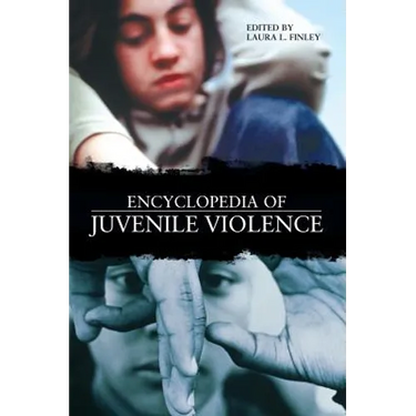 Encyclopedia of Juvenile Violence