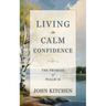 Living in Calm Confidence: The Promise of Psalm 16
