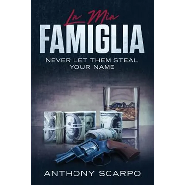 La Mia Famiglia: Never Let Them Steal Your Name