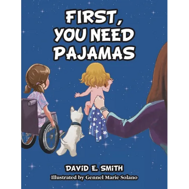 First, You Need Pajamas