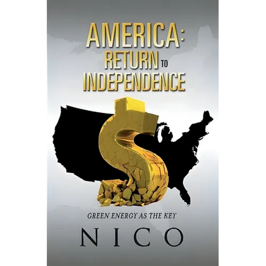America: Return to Independence: Green Energy as the Key