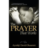 The Prayer That Works