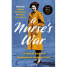 A Nurse's War: A Diary of Hope and Heartache on the Home Front