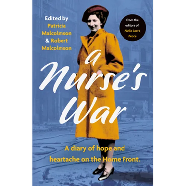 A Nurse's War: A Diary of Hope and Heartache on the Home Front