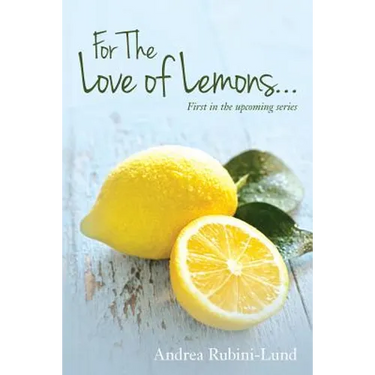 For The Love of Lemons: First in the upcoming series