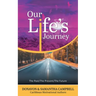 Our Life's Journey: The Past/The Present/The Future