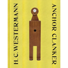 H. C. Westermann: Anchor Clanker