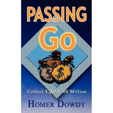 Passing Go: Collect $200 $200 Million