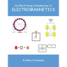 An Electrifying Introduction to Electromagnetics