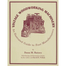 Vintage Woodworking Machinery: An Illustrated Guide to Four Manufacturers