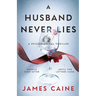 A Husband Never Lies: A Psychological Thriller