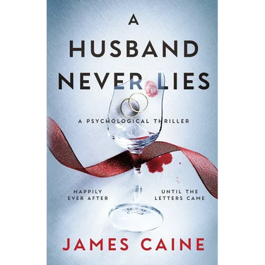 A Husband Never Lies: A Psychological Thriller